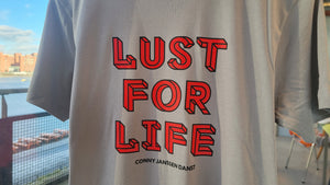 T-Shirt Lust for Life